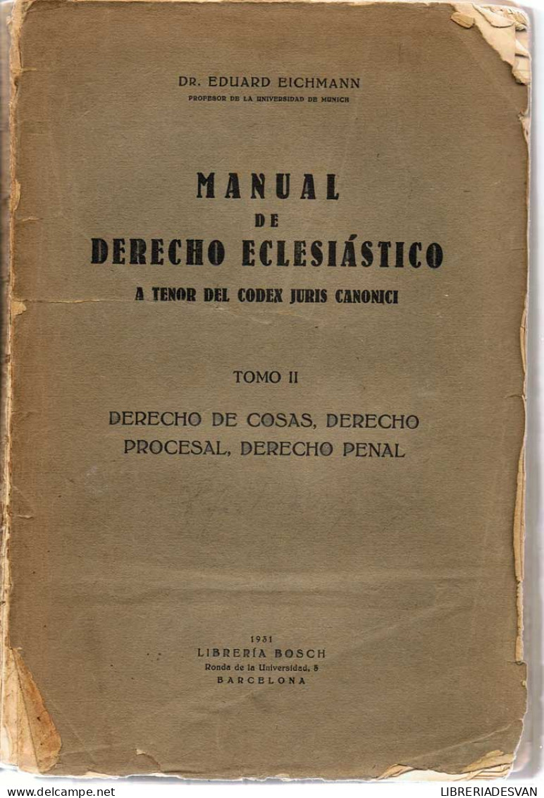 Manual De Derecho Eclesiástico A Tenor Del Codex Juris Canonici. Tomo II - Eduard Bichmann - Sonstige & Ohne Zuordnung