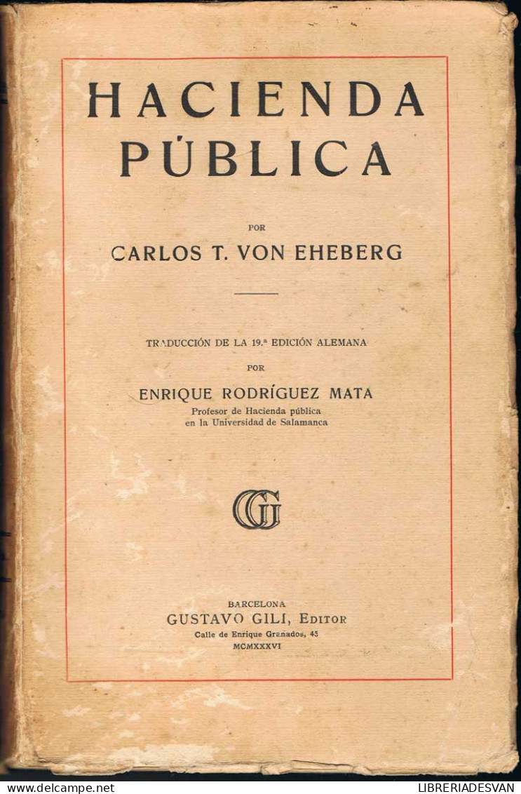 Hacienda Pública - Carlos T. Von Eheberg - Sonstige & Ohne Zuordnung