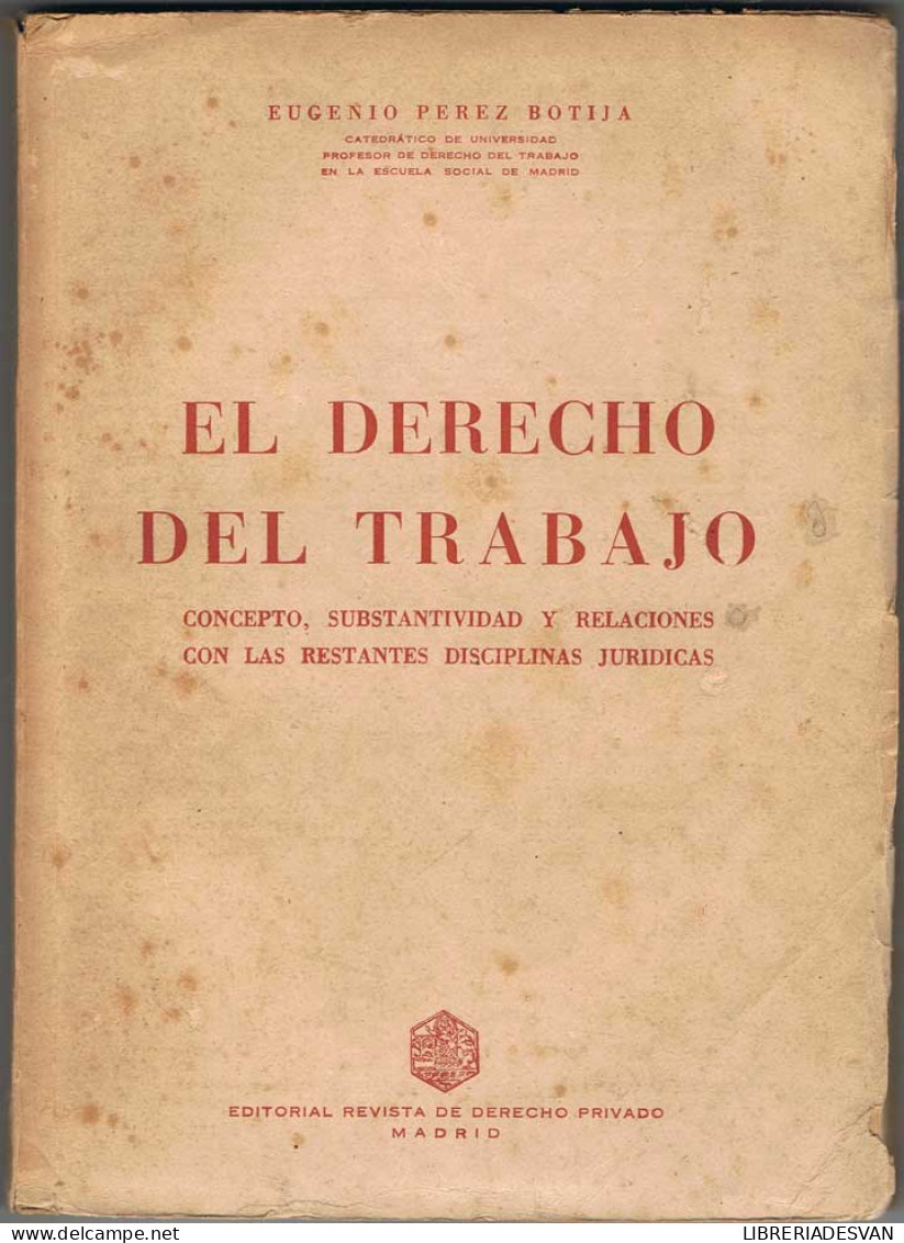 El Derecho Del Trabajo - Eugenio Pérez Botija - Other & Unclassified