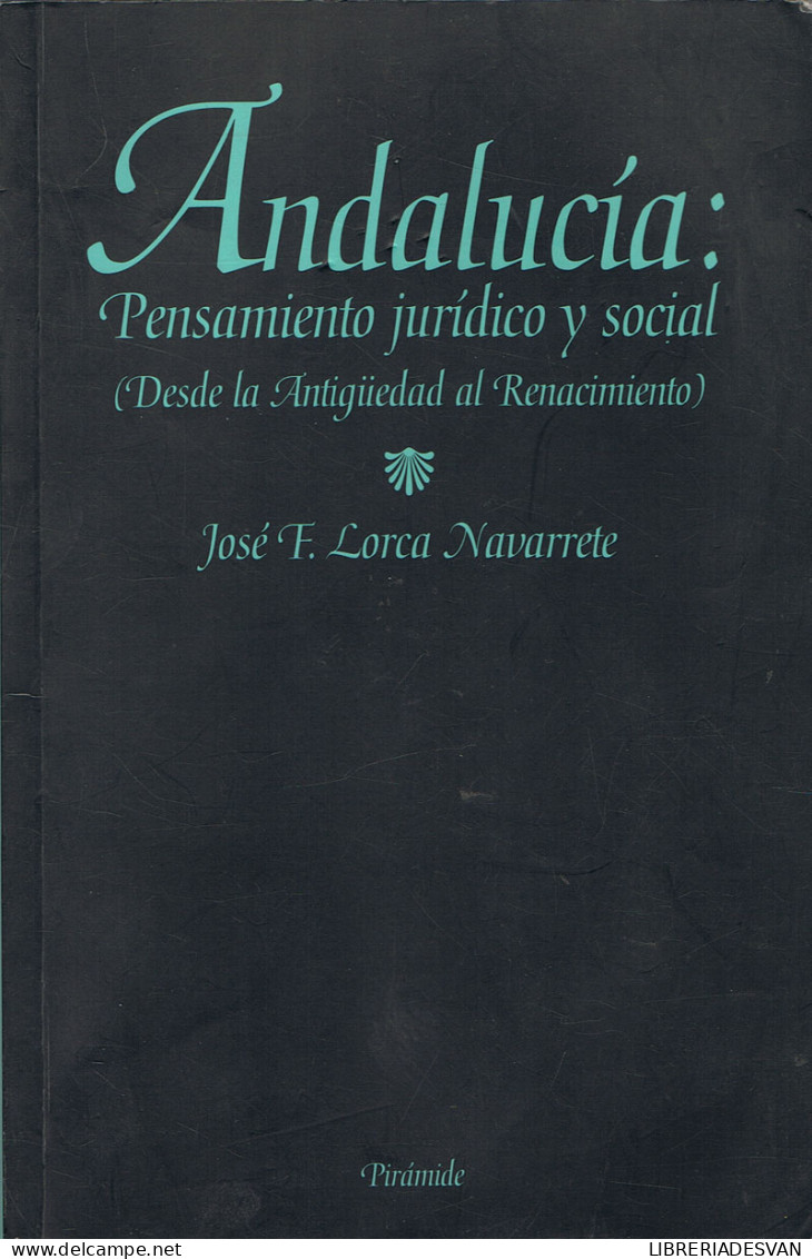Andalucía: Pensamiento Jurídico Y Social - José F. Lorca Navarrete - Other & Unclassified