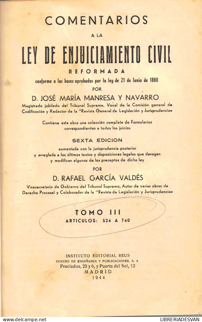 Comentarios A La Ley De Enjuiciamiento Civil Reformada. Tomo III - José María Manresa Y Navarro - Otros & Sin Clasificación