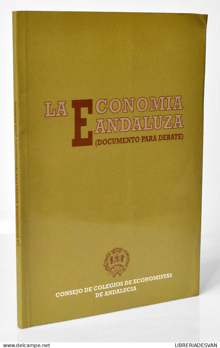 La Economía Andaluza (documento Para Debate) - AA.VV. - Sonstige & Ohne Zuordnung