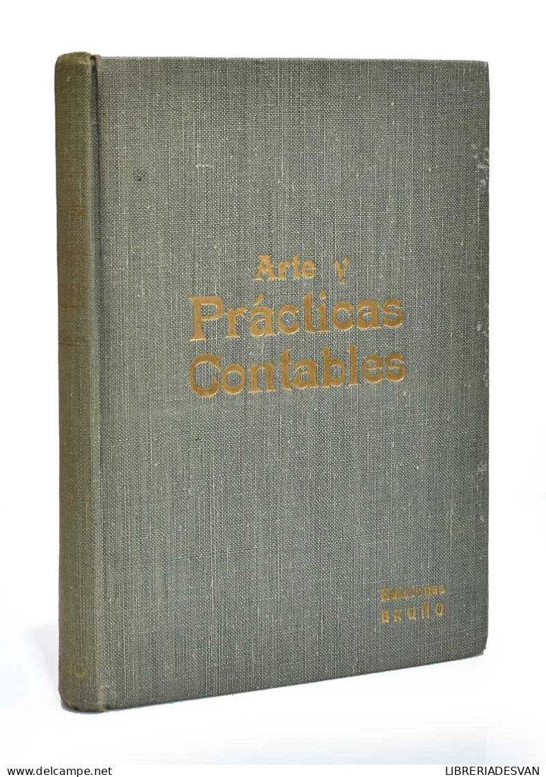 Arte Y Prácticas Contables. Estudio Elemental Teórico Práctico Del Arte Contable - Otros & Sin Clasificación