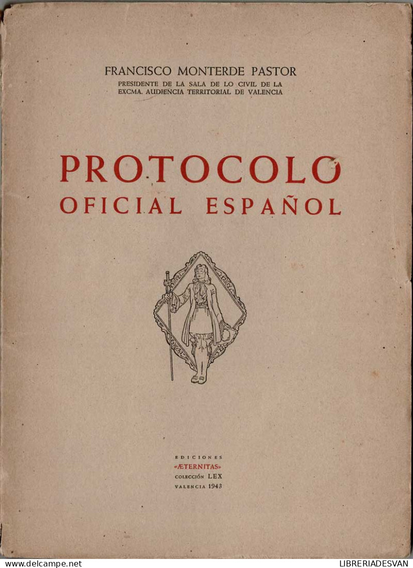 Protocolo Oficial Español - Francisco Monterde Pastor - Sonstige & Ohne Zuordnung