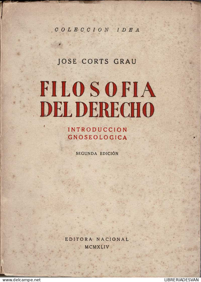 Filosofía Del Derecho. Introducción Gnoseológica - José Corts Grau - Andere & Zonder Classificatie