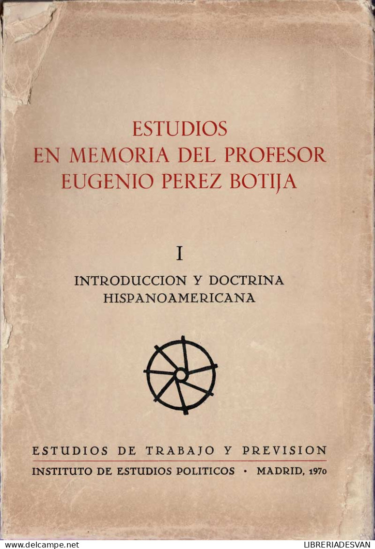 Estudios En Memoria Del Profesor Eugenio Pérez Botija Vol. 1. Introducción Y Doctrina Hispanoamericana - Other & Unclassified