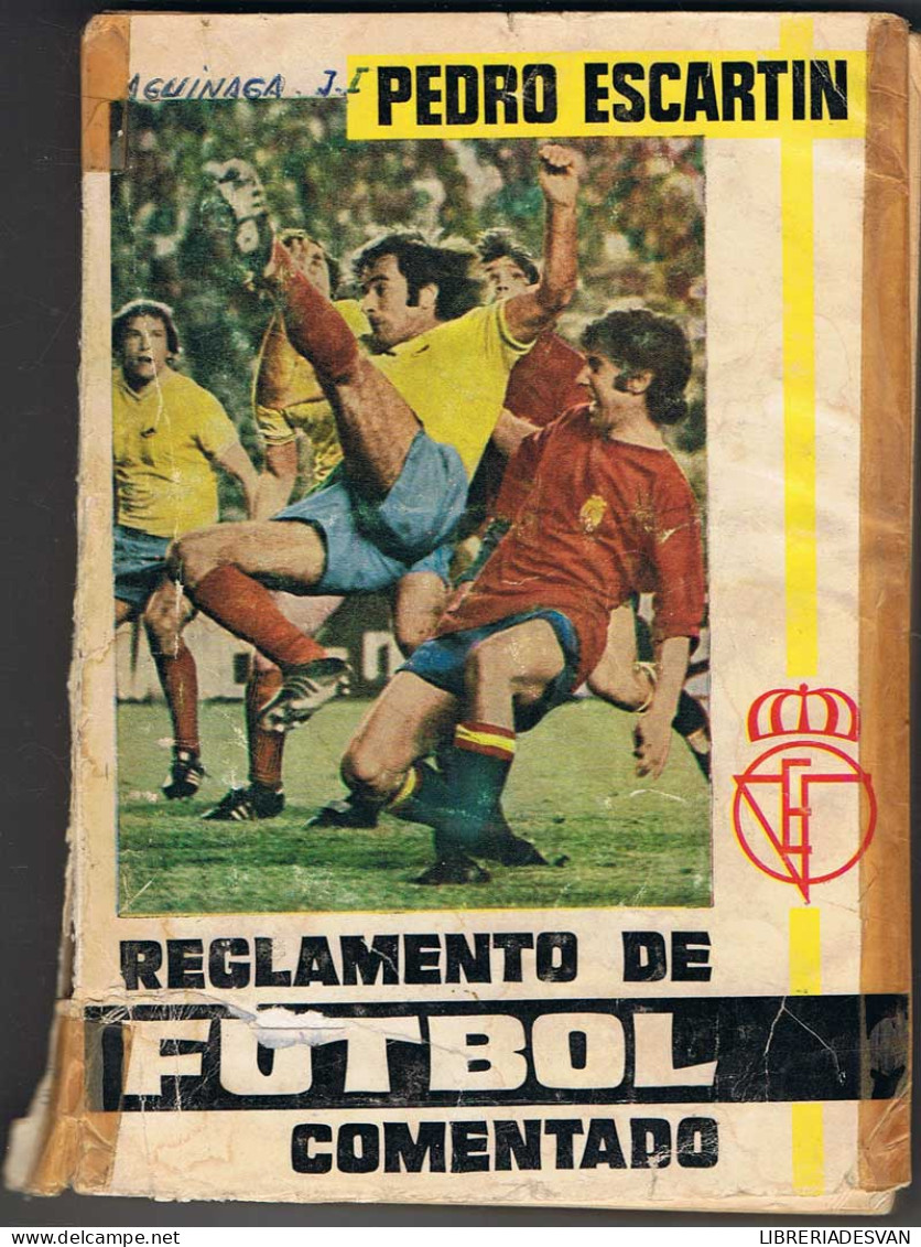 Reglamento De Fútbol Comentado - Pedro Escartin - Other & Unclassified