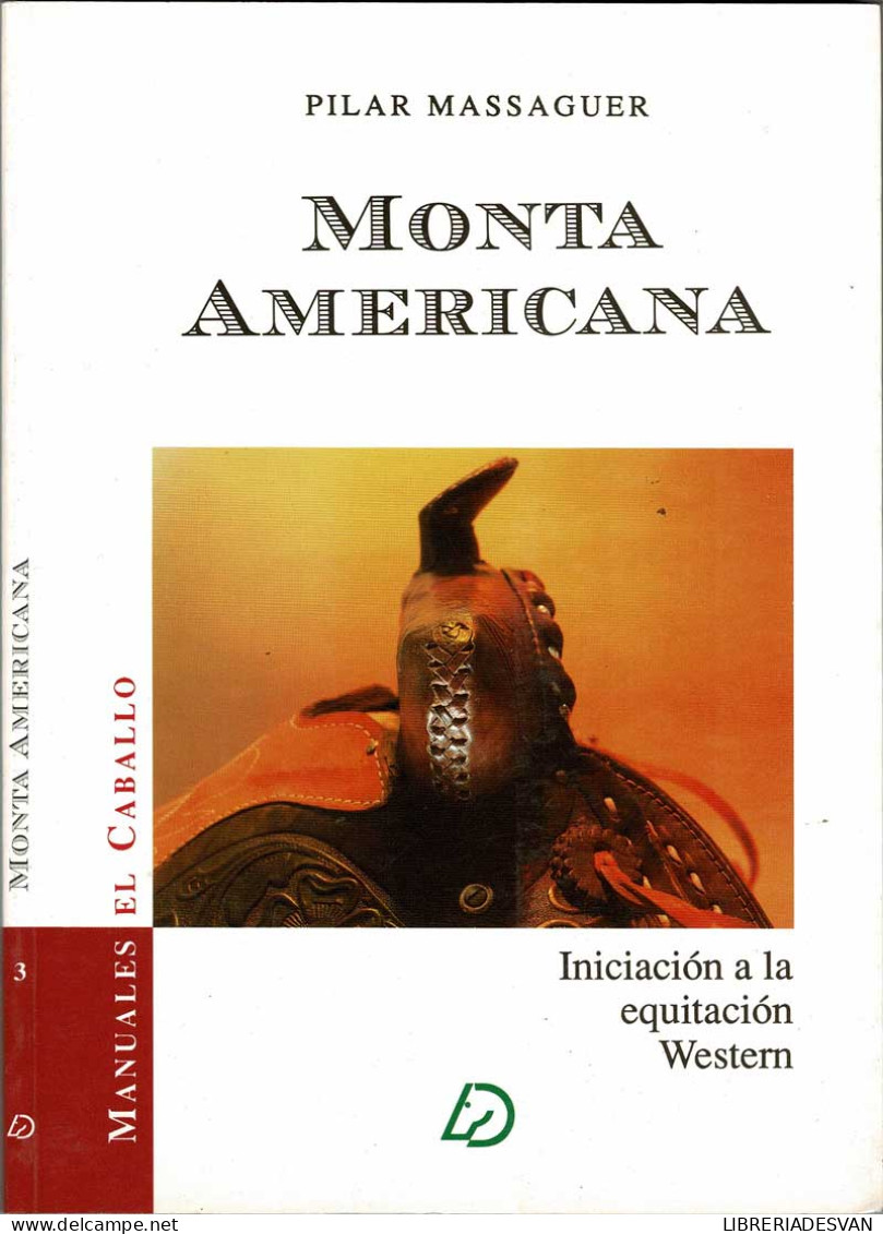 Monta Americana. Iniciación A La Equitación Western - Pilar Massaguer - Other & Unclassified