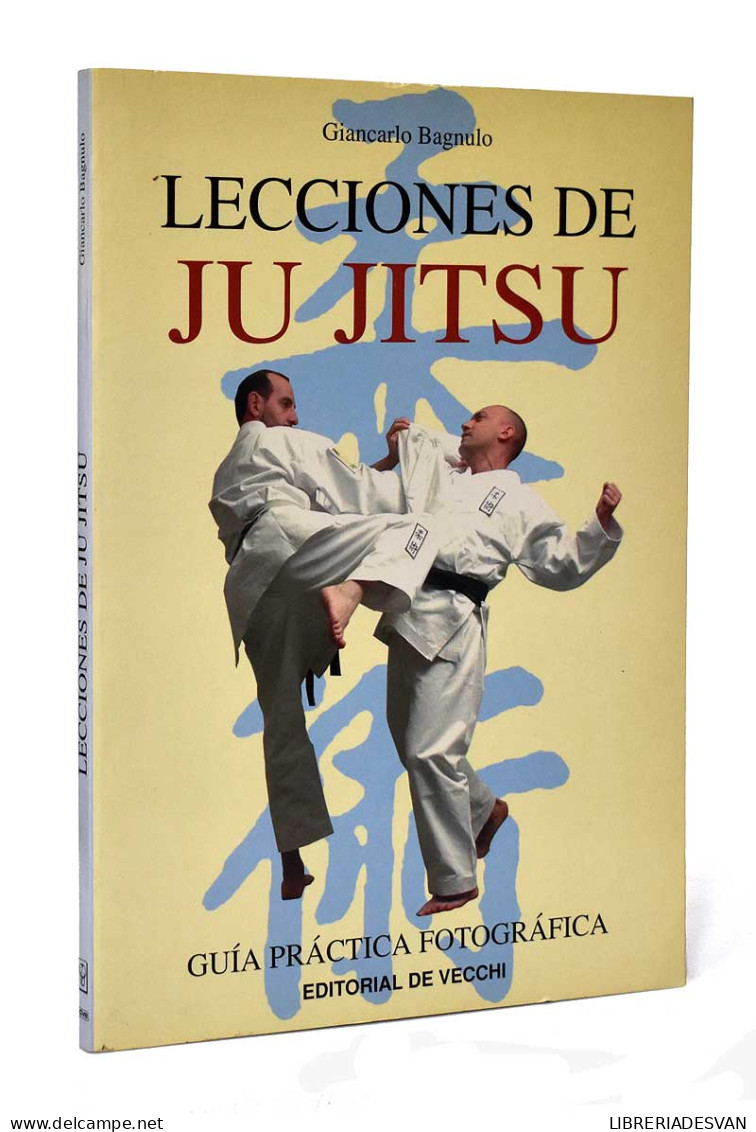 Lecciones De Ju Jitsu. Guía Práctica Fotográfica - Giancarlo Bagnulo - Other & Unclassified