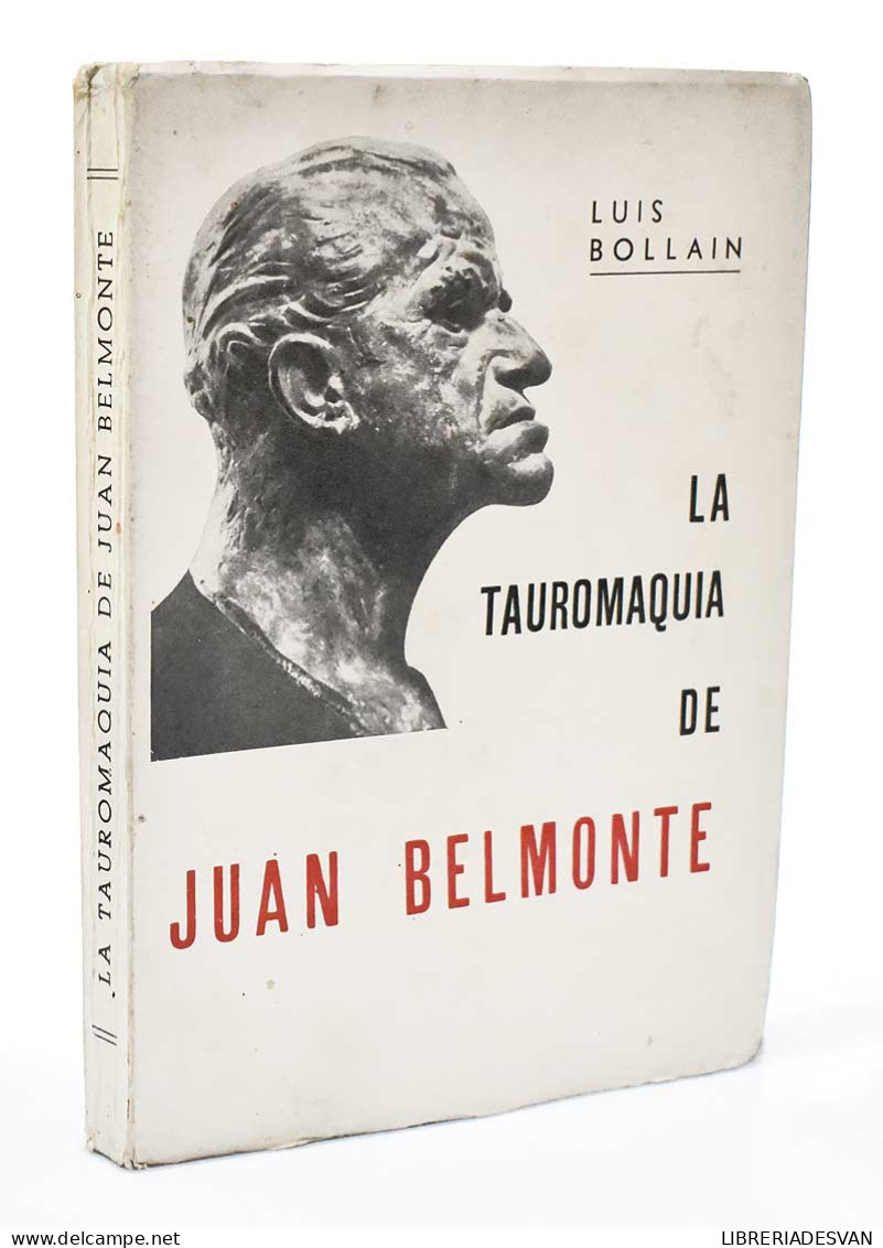 La Tauromaquia De Juan Belmonte - Luis Bollain - Autres & Non Classés