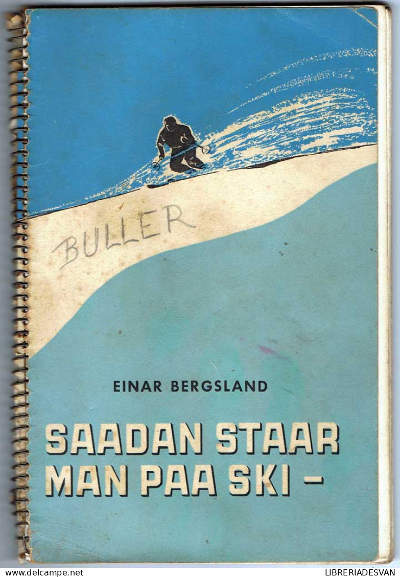 Saadan Staar Man Paa Ski - Einar Bergsland - Autres & Non Classés