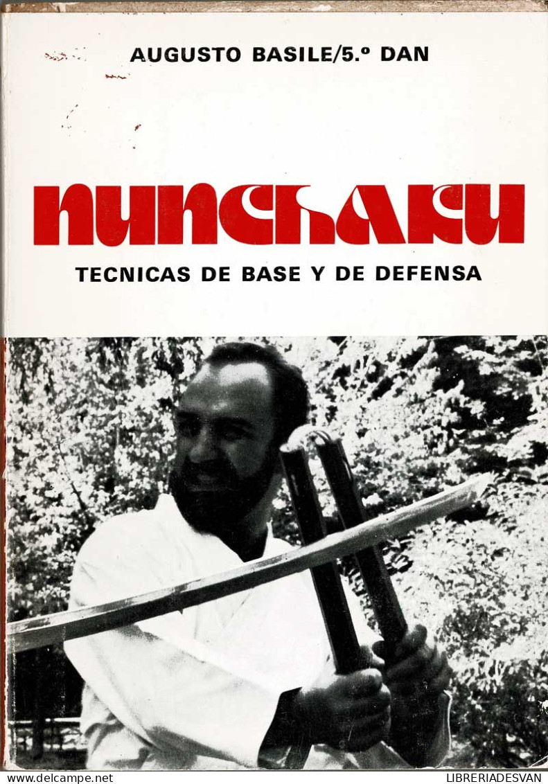 Nunchaku. Técnicas De Base Y De Defensa - Augusto Basile - Otros & Sin Clasificación