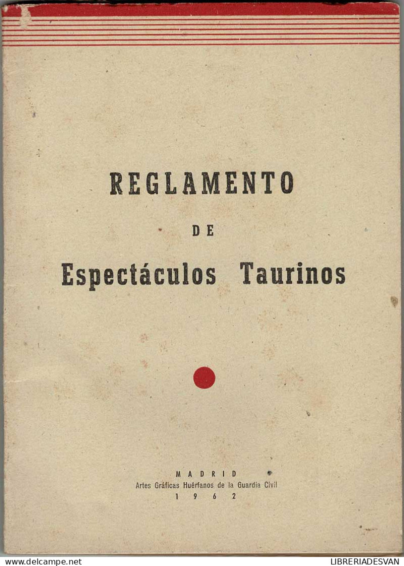 Reglamento De Espectáculos Taurinos 1962 - Sonstige & Ohne Zuordnung