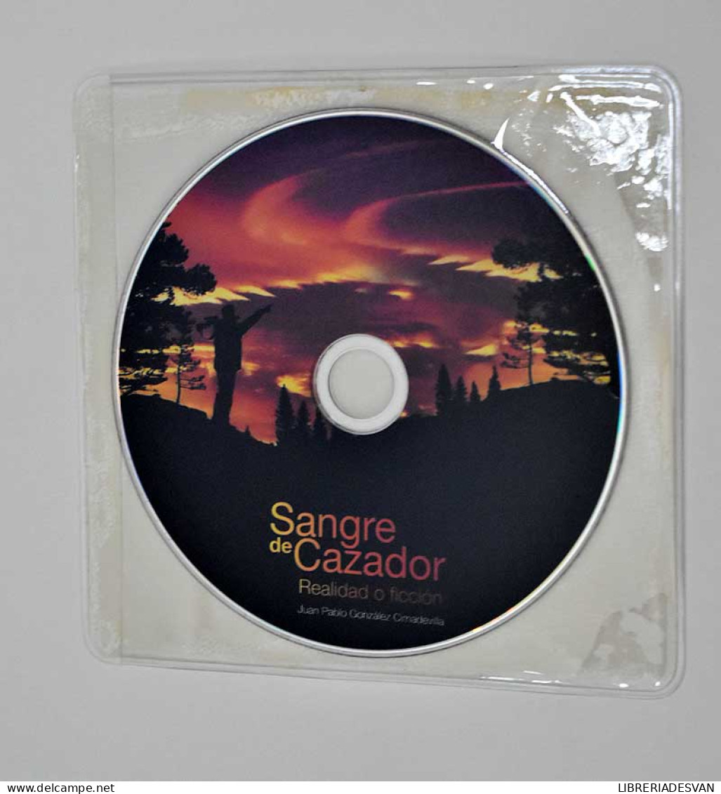 Sangre De Cazador. Realidad O Ficción. Libro Con Estuche + DVD - Juan Pablo González - Sonstige & Ohne Zuordnung