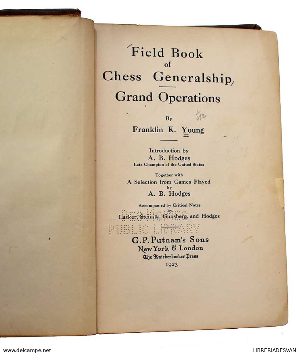 Field Book Of Chess Generalship. Grand Operations - Franklin K. Young - Otros & Sin Clasificación