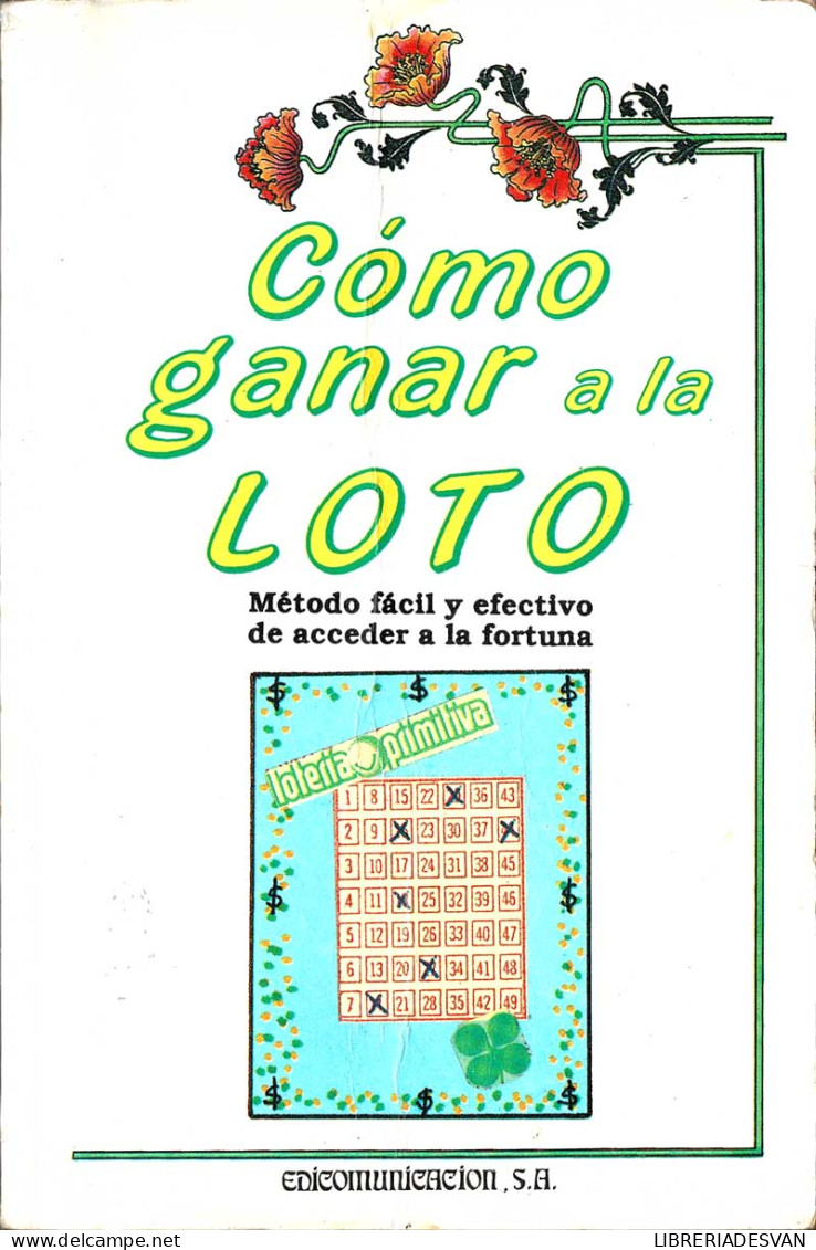 Cómo Ganar A La Loto - Néstor Muro Duarte - Autres & Non Classés