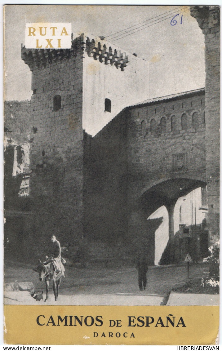 Caminos De España. Ruta LXI. Daroca - Praktisch