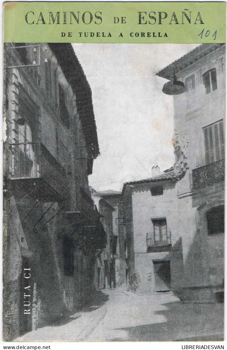 Caminos De España. Ruta CI. De Tudela A Corella - Praktisch