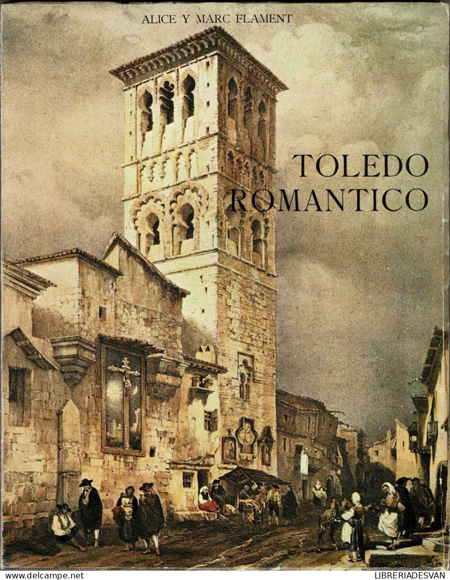 Toledo Romántico - Alice Y Marc Flament - Lifestyle