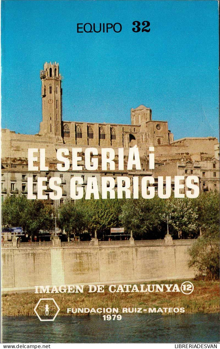 El Segriá I Les Garriges - Equipo 32 - Pratique