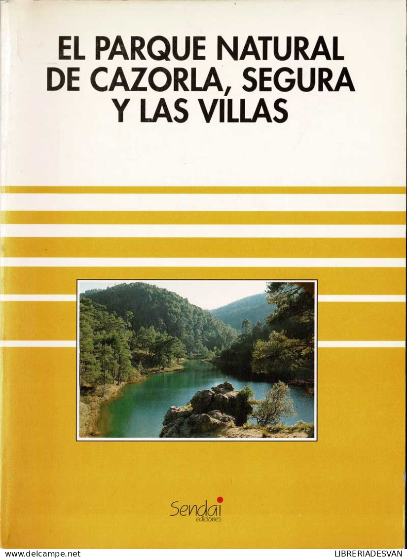 El Parque Natural De Cazorla, Segura Y Las Villas - Montserrat Aparicio - Praktisch