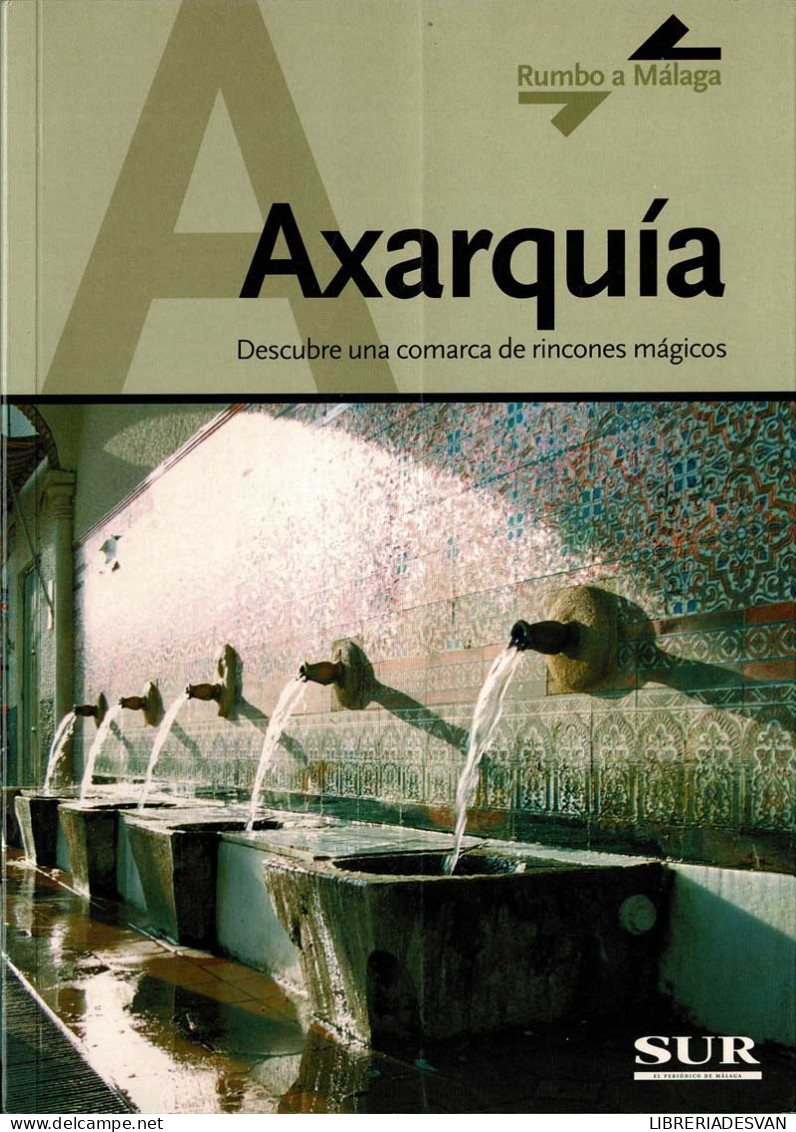 Rumbo A Málaga 1. Axarquía - Pratique