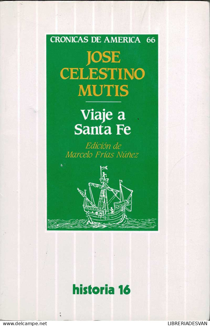 Viaje A Santa Fe - José Celestino Mutis - Praktisch