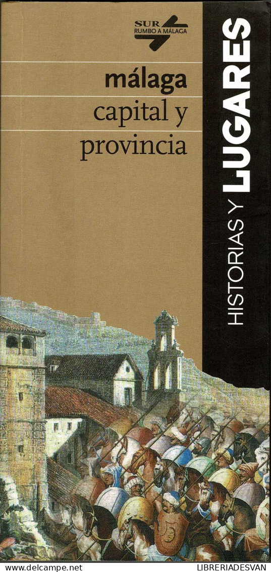 Málaga Capital Y Provincia. Historias Y Lugares - Marion Reder - Pratique