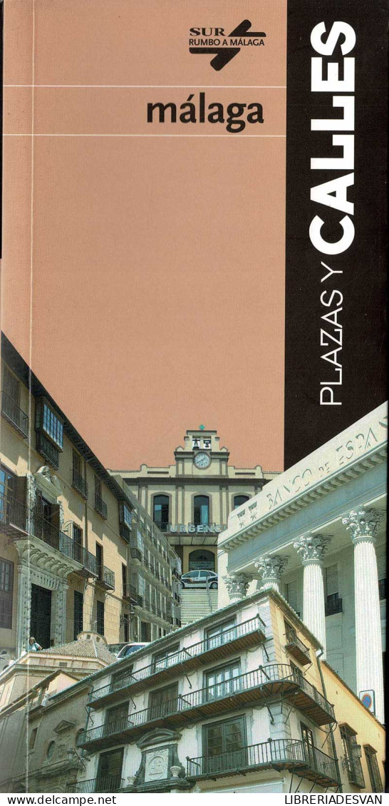 Málaga. Plazas Y Calles - Domingo Mérida - Practical