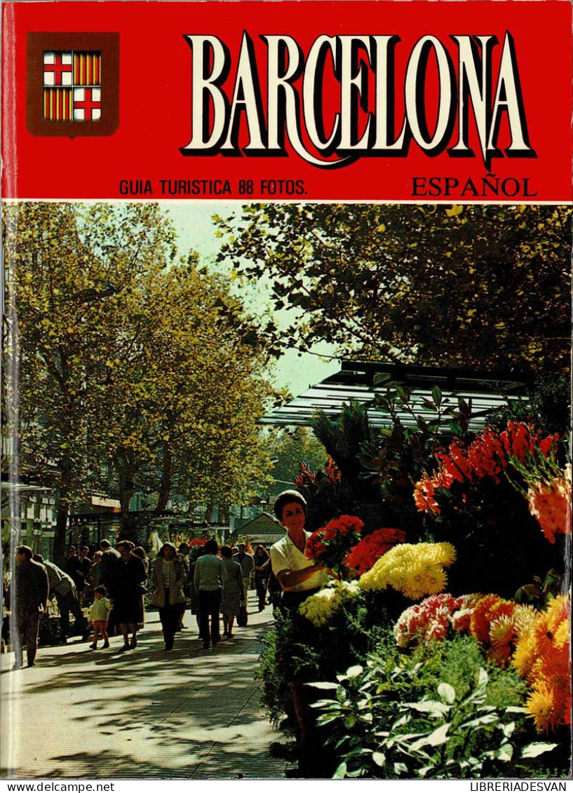 Barcelona. Guía Turística 88 Fotos. Español - Pratique