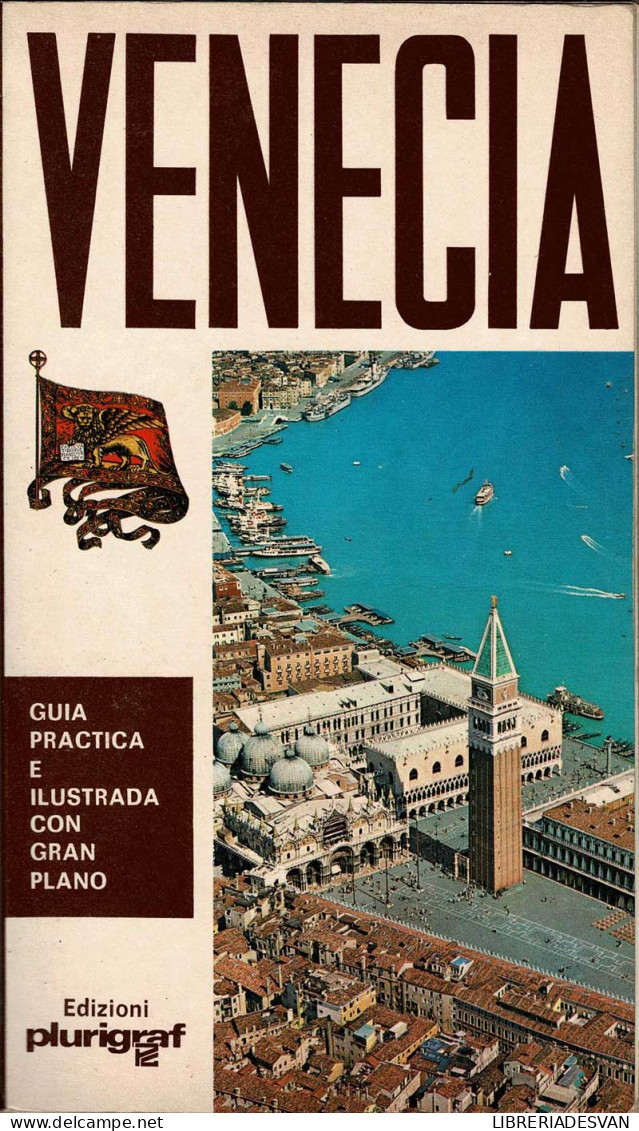 Venecia. Guía Práctica E Ilustrada Con Gran Plano - G. M. Ortolani - Pratique