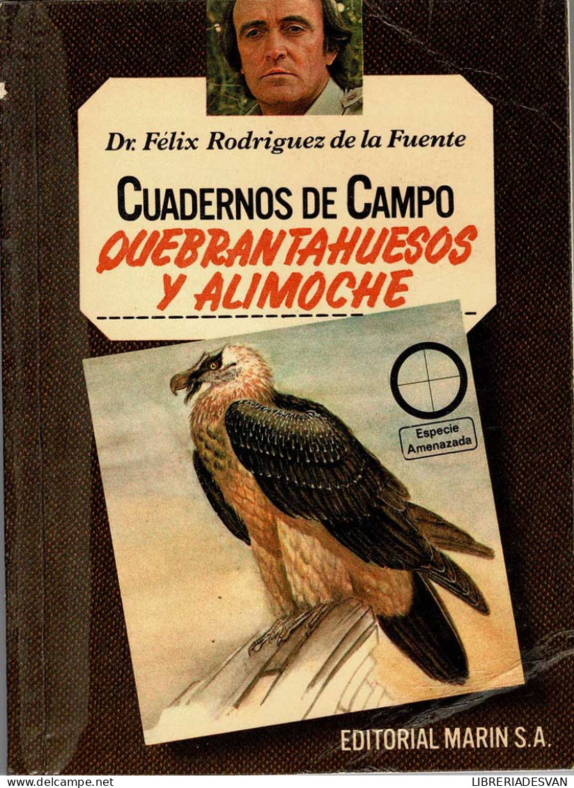 Cuadernos De Campo No. 16. Quebrantahuesos Y Alimoche - Félix Rodríguez De La Fuente - Practical