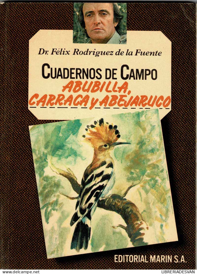 Cuadernos De Campo No. 35. Abubilla, Carraca Y Abejaruco - Félix Rodríguez De La Fuente - Pratique