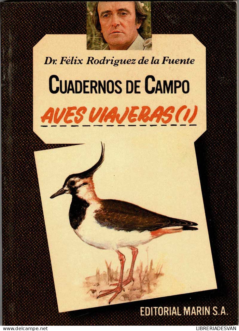 Cuadernos De Campo No. 28. Aves Viajeras (I) - Félix Rodríguez De La Fuente - Pratique