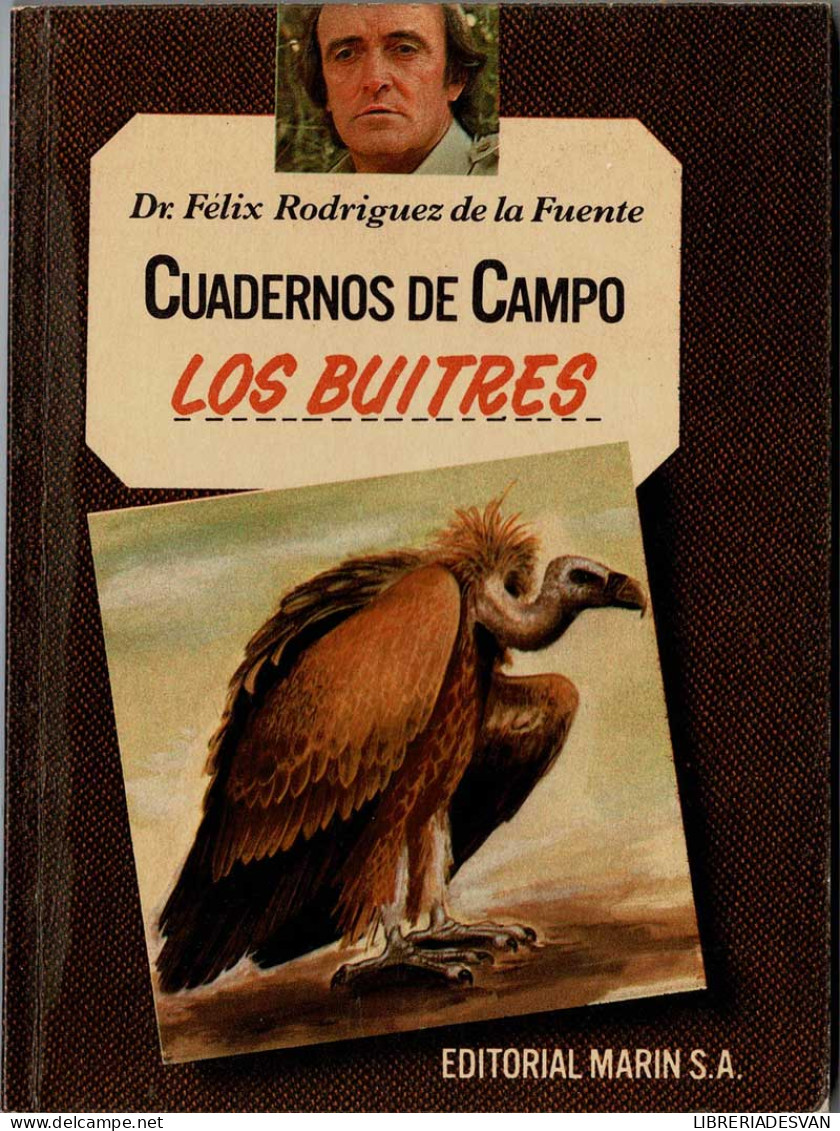 Cuadernos De Campo No. 10. Los Buitres - Félix Rodríguez De La Fuente - Práctico