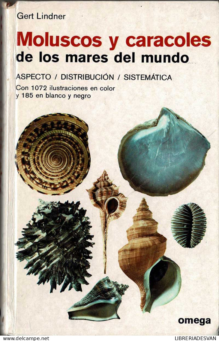 Moluscos Y Caracoles De Los Mares Del Mundo - Gert Lindner - Practical