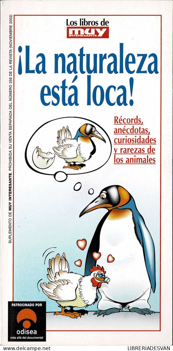 La Naturaleza Está Loca. Records, Anécdotas, Curiosidades Y Rarezas De Los Animales - Lifestyle