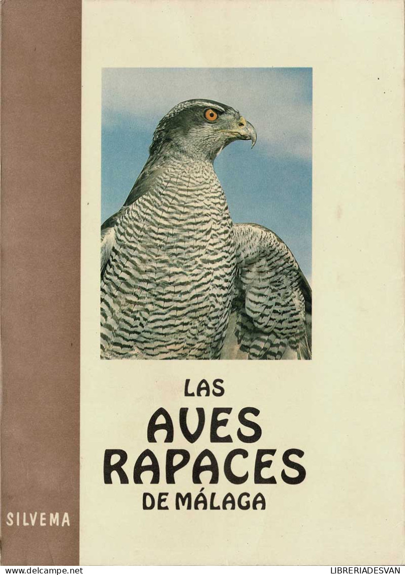 Las Aves Rapaces De Málaga - AA.VV. - Práctico