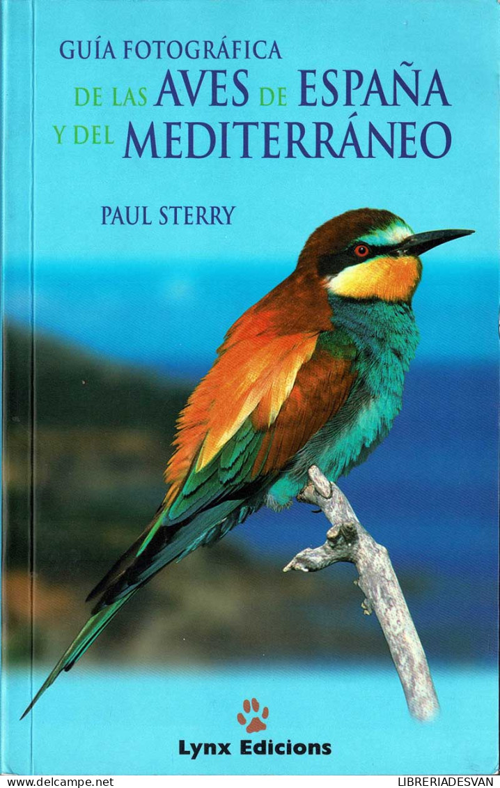 Guía Fotográfica De Las Aves De España Y Del Mediterráneo - Paul Sterry - Practical