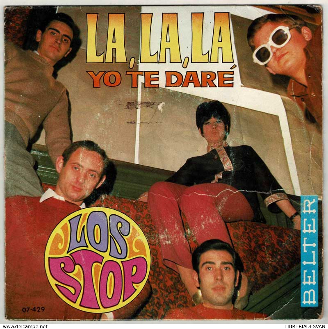 Los Stop - La, La, La / Yo Te Daré. Single - Autres & Non Classés