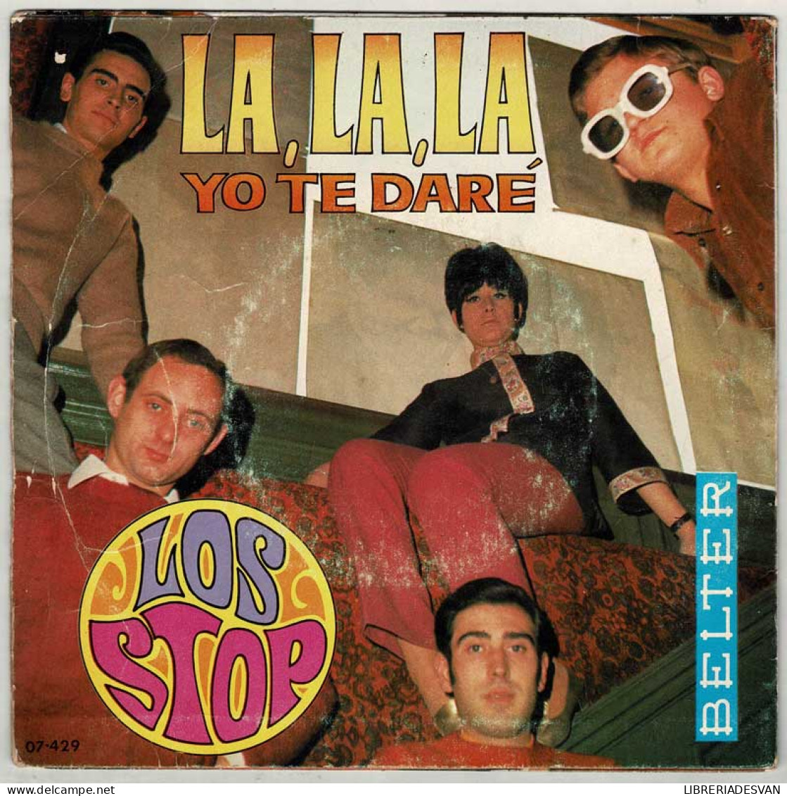 Los Stop - La, La, La / Yo Te Daré. Single - Sonstige & Ohne Zuordnung