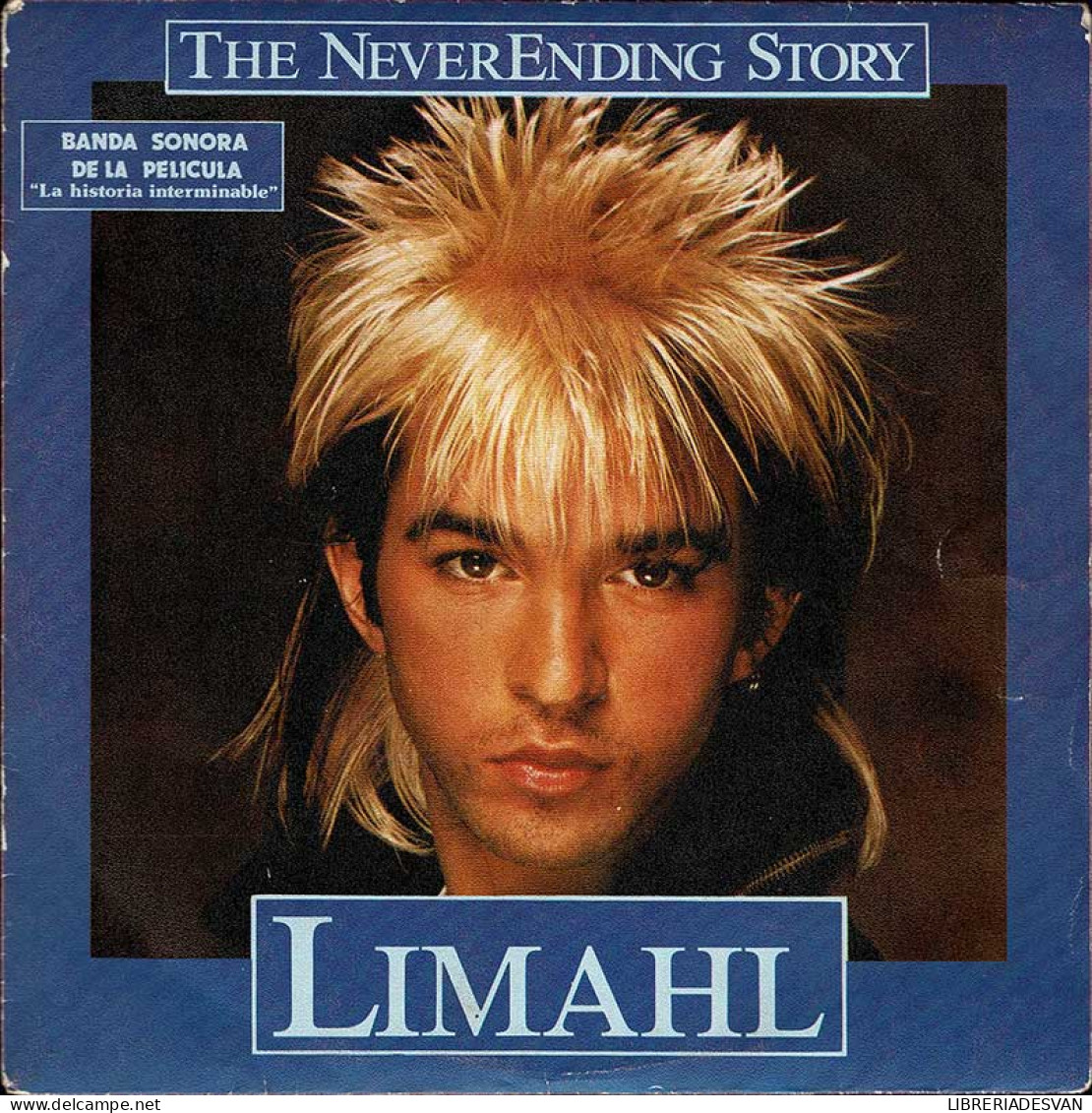 Limahl - The NeverEnding Story (Banda Sonora De La Pelicula «La Historia Interminable»). Single - Andere & Zonder Classificatie