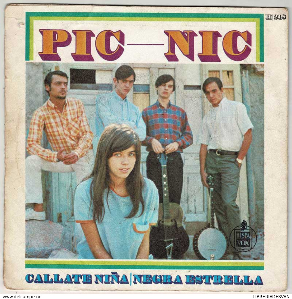 Pic-Nic - Cállate Niña / Negra Estrella. Single - Altri & Non Classificati