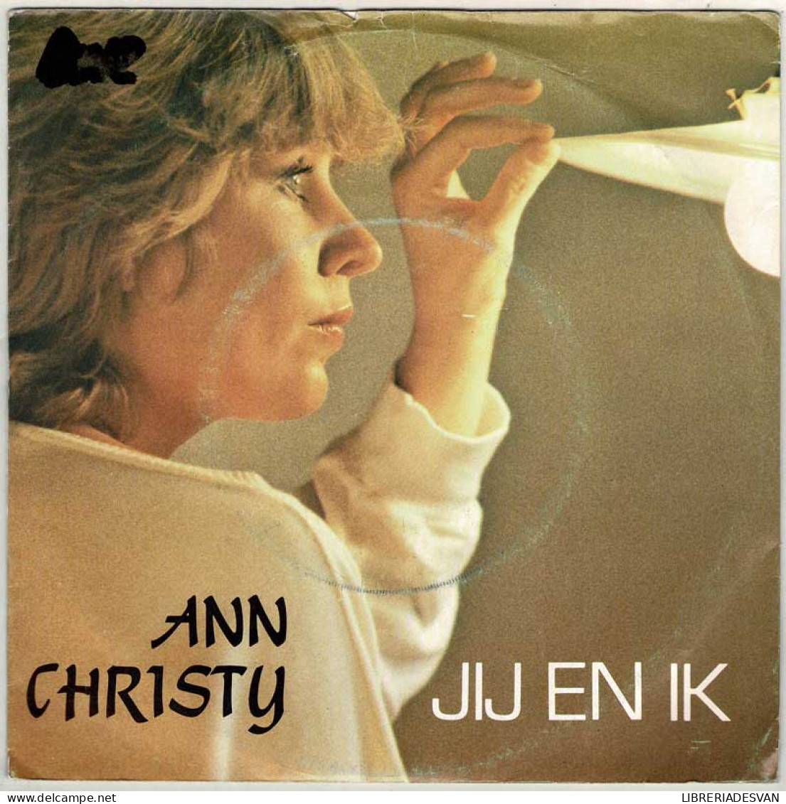 Ann Christy - Jij En Ik / Slaap Mijn Liefste. Single - Autres & Non Classés