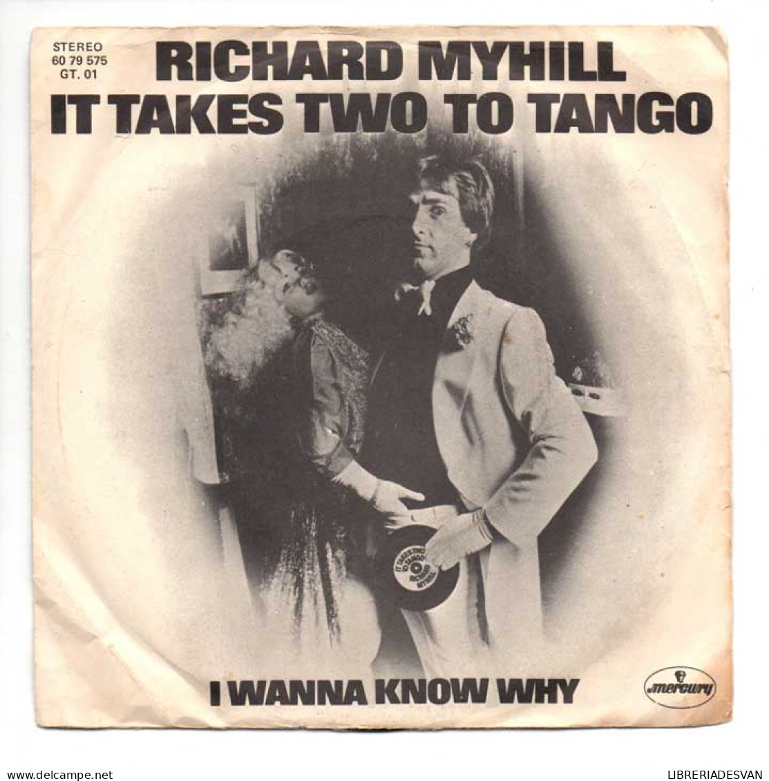 Richard Myhill - It Takes Two To Tango / I Wanna Know Why - Single - Autres & Non Classés