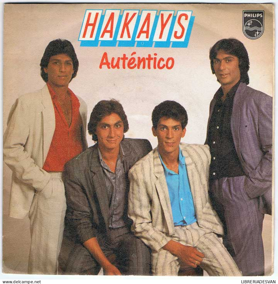 Hakays - Auténtico / Aún No Es Tarde - Philips 1987 - Single - Otros & Sin Clasificación