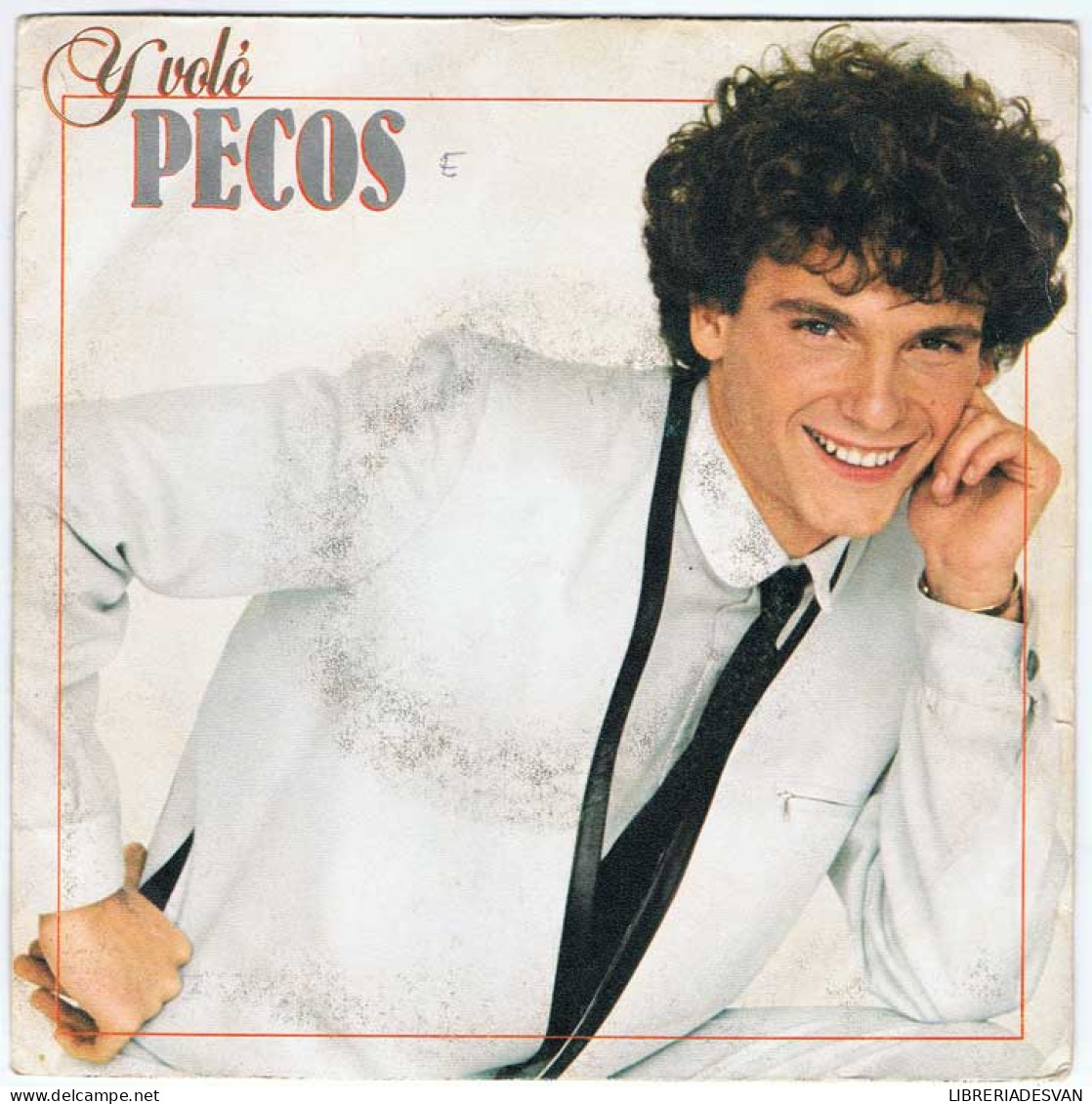 Pecos - Y Voló / Madre - Epic 1980 - Single - Autres & Non Classés