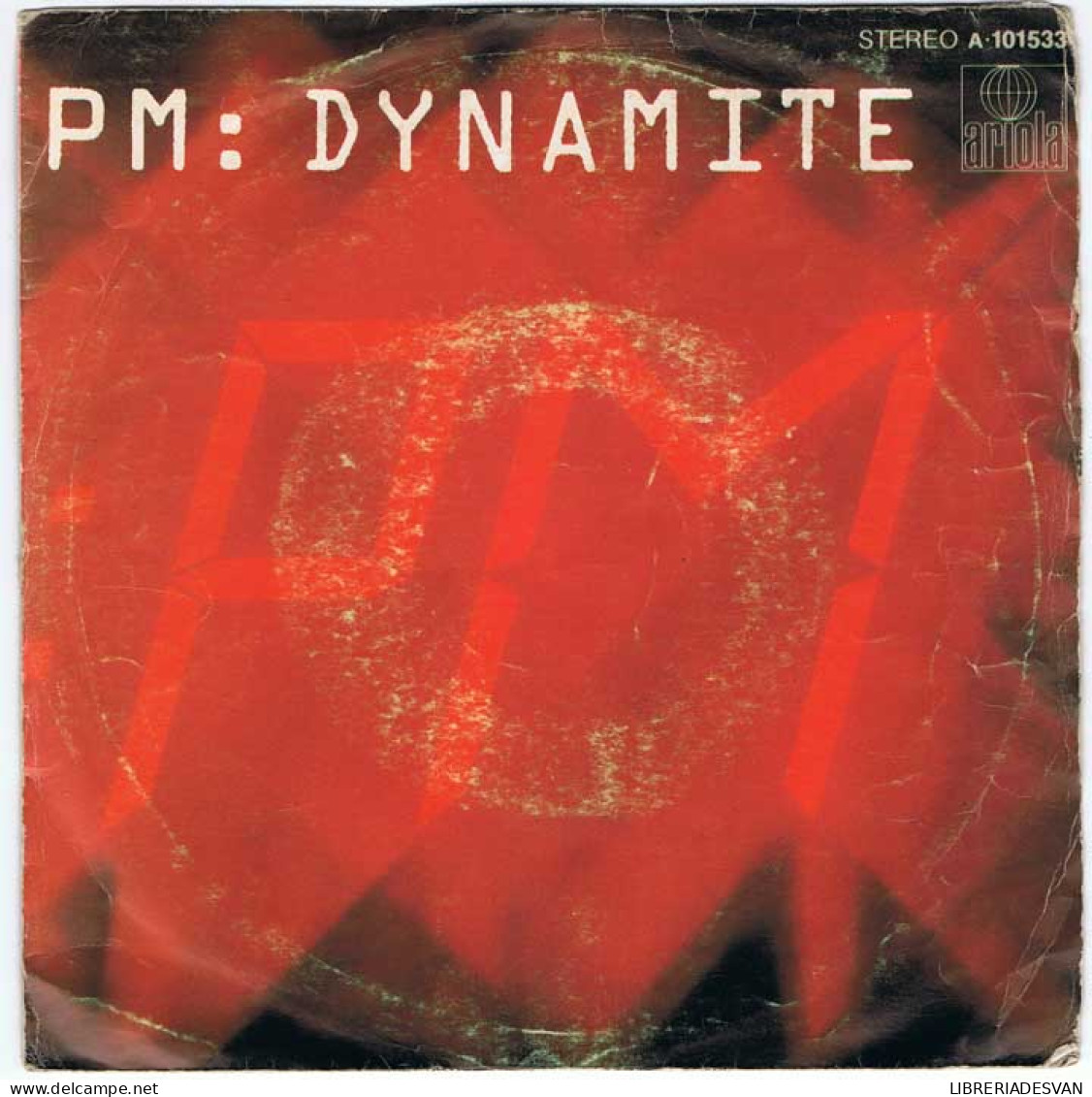 PM - Dynamite / Go For It - Ariola 1980 - Single - Andere & Zonder Classificatie