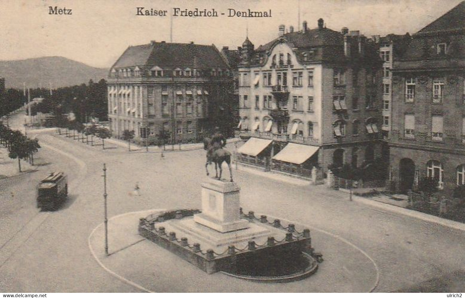 AK Metz - Kaiser Friedrich-Denkmal - Feldpost Festungs Fernsprech Abtl. Metz. - 1917 (67727) - Lothringen