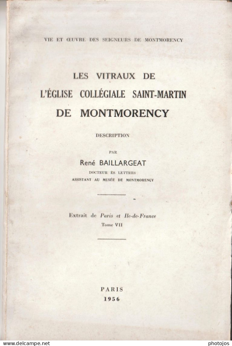 Ouvrage 44p. Montmorency (95)  Explication Détaillée Des Vitraux De L'Eglise Collégiale Saint Martin Par R Baillargeat - Ile-de-France